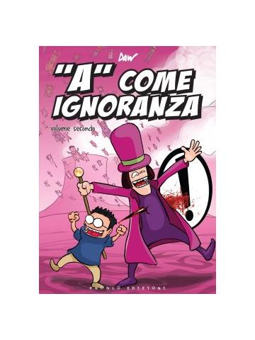 "A" Come Ignoranza (Prospettiva Globale) 02
