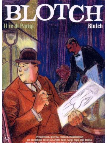 Blotch Il Re Di Parigi 01 - UNICO