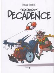 Superheroes Decadence 01 - UNICO