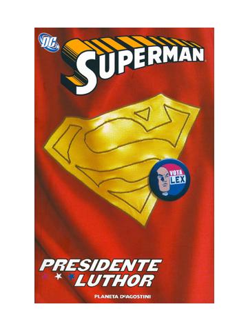 Superman Presidente Luthor 01 - UNICO