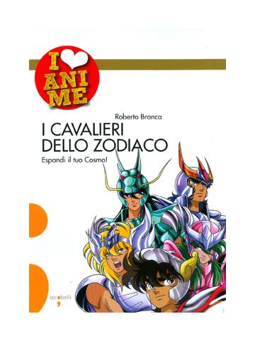 I Love Anime I Cavalieri Dello Zodiaco 01 - UNICO