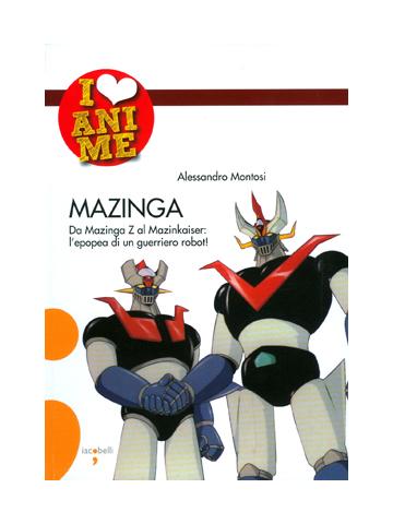 I Love Anime Mazinga 01 - UNICO