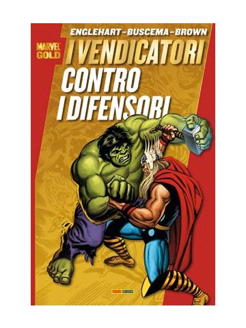 Marvel Gold I Vendicatori Contro I Difensori 01 - UNICO