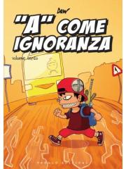 "A" Come Ignoranza (Prospettiva Globale) 03