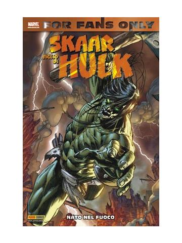 For Fans Only Skaar Figlio Di Hulk 01