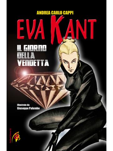 Eva Kant Il Giorno Della Vendetta 01 - UNICO