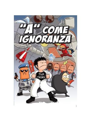 "A" Come Ignoranza (Prospettiva Globale) 04