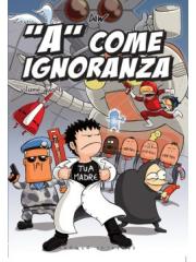 "A" Come Ignoranza (Prospettiva Globale) 04