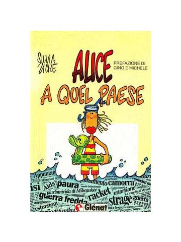 Alice A Quel Paese 01 - UNICO