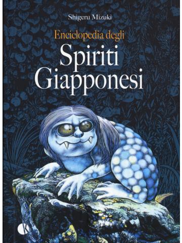 Enciclopedia Degli Spiriti Giapponesi 01 - UNICO