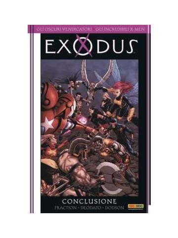 Oscuri Vendicatori Gli Incredibili X-Men Exodus Gli 01 - UNICO