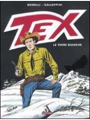 Tex Le Terre Bianche (Mondadori Supermiti) 01 - UNICO