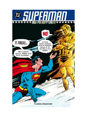 Superman Mai Piu' Kryptonite 01 - UNICO