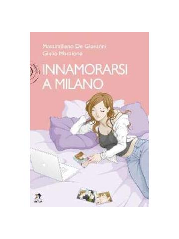 Innamorarsi A Milano 01 - UNICO
