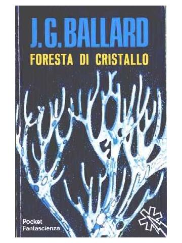 Foresta Di Cristallo (Longanesi) 01 - UNICO