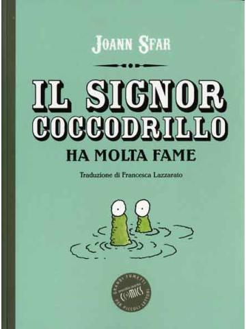 Signor Coccodrillo Ha Molta Fame Il 01 - UNICO