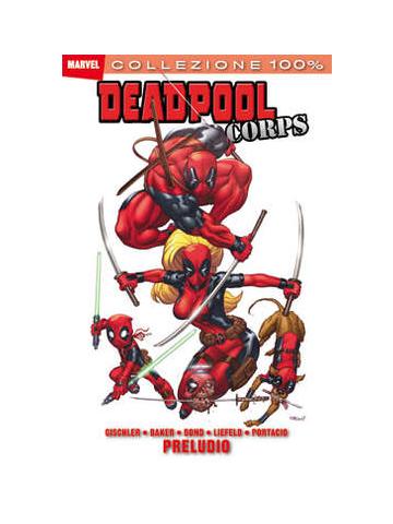 100% Marvel Deadpool Corps Preludio 01 - UNICO