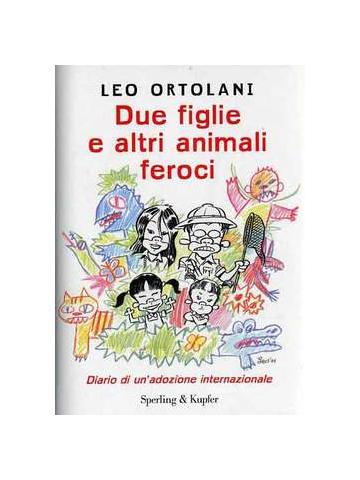 Due Figlie E Altri Animali Feroci 01 - UNICO