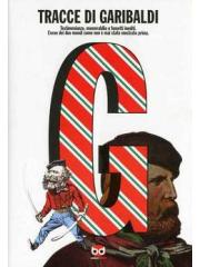 Tracce Di Garibaldi 01 - UNICO