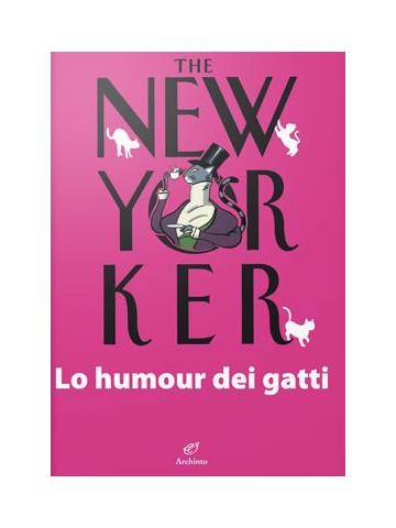 New Yorker The Lo Humour Dei Gatti 01 - UNICO