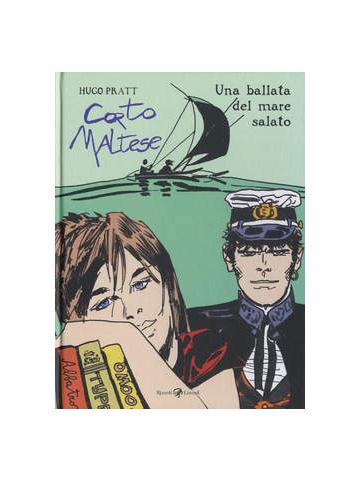Corto Maltese Una Ballata Del Mare Salato (Nuova Edizione, Rizzoli/Lizard) 01 - UNICO