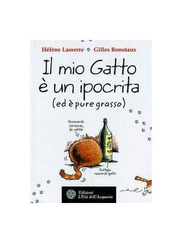 Mio Gatto E' Un Ipocrita Il 01 - UNICO