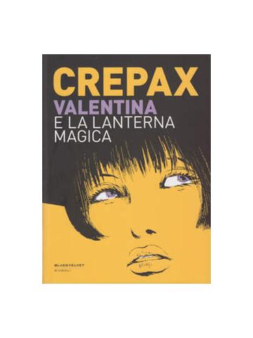 Valentina E La Lanterna Magica 01 - UNICO