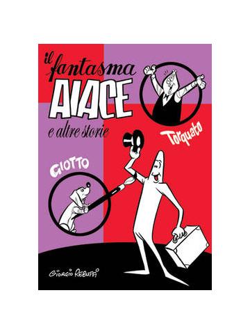 Fantasma Aiace E Altre Storie Il 01 - UNICO