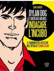 Dylan Dog E Sherlock Holmes Indagare L'incubo 01 - UNICO