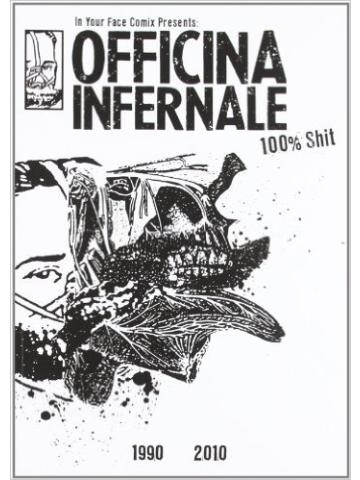 100% Shit Officina Infernale 01 - UNICO