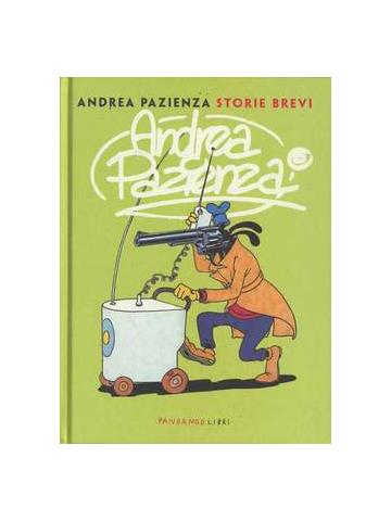 Andrea Pazienza Storie Brevi (Nuova Edizione) 01 - UNICO