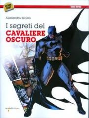 Segreti Del Cavaliere Oscuro i 01 - UNICO