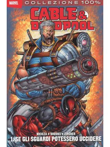 100% Marvel Cable & Deadpool 01