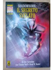 Star Magazine Oro 17 SHADOW HAWK 02: IL SEGRETO SVELATO