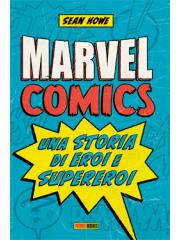 Marvel Comics Una Storia Di Eroi E Supereroi 01 - UNICO