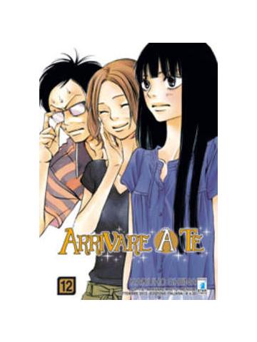 Arrivare A Te (Star Comics) 12