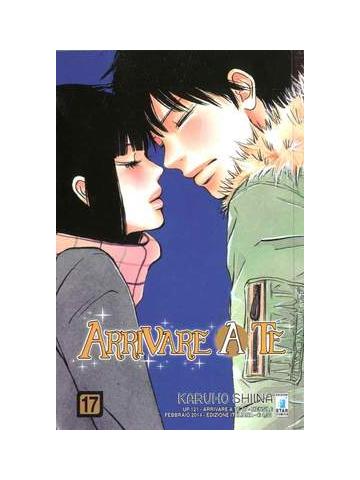 Arrivare A Te (Star Comics) 17