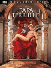 100% Cult Comics Il Papa Terribile 01 - UNICO