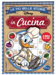 Piu' Belle Storie Disney In Cucina Le 01 - UNICO