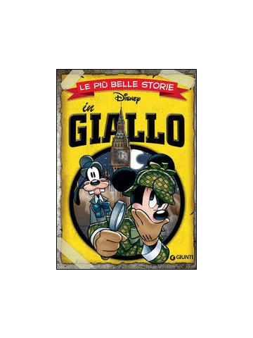 Piu' Belle Storie Disney Giallo Le 01 - UNICO