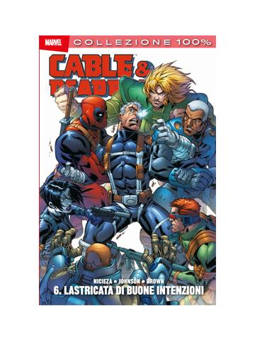 100% Marvel Cable & Deadpool 06