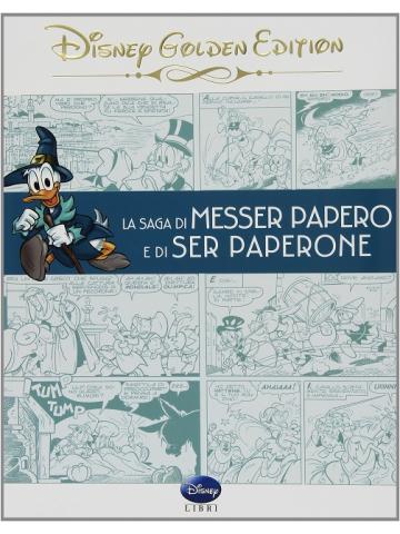 Saga Di Messer Papero E Di Ser Paperone 01 - UNICO