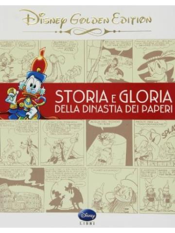 Storia E Gloria Della Dinastia Dei Paperi (Giunti) 01 - UNICO