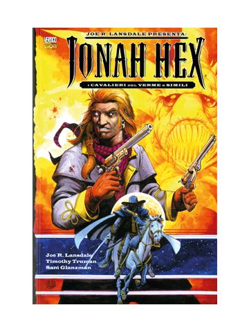 Joe R. Lansdale Presenta Jonah Hex 01 - UNICO