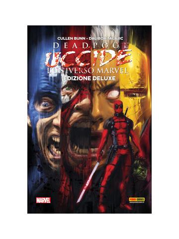 Deadpool Uccide L'universo Marvel Deluxe 01 - UNICO