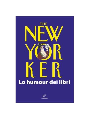 New Yorker Lo Humor Dei Libri 01 - UNICO