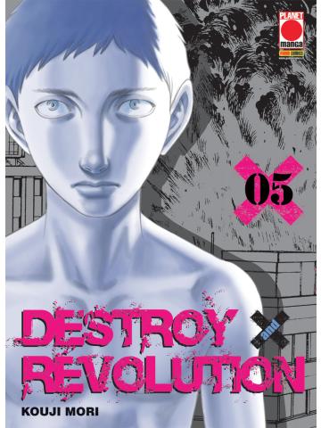 Destroy & Revolution 05