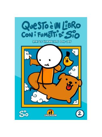 Questo E' Un Libro Con I Fumetti Di Sio (2015) 02