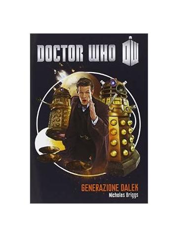 Doctor Who Generazione Dalek 01 - UNICO