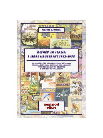 Disney In Italia I Libri Illustrati 1932-1975 01 - UNICO